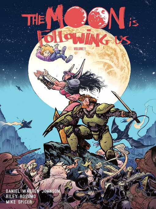 Title details for The Moon is Following Us (2024), Volume 1 by Daniel Warren Johnson - Available